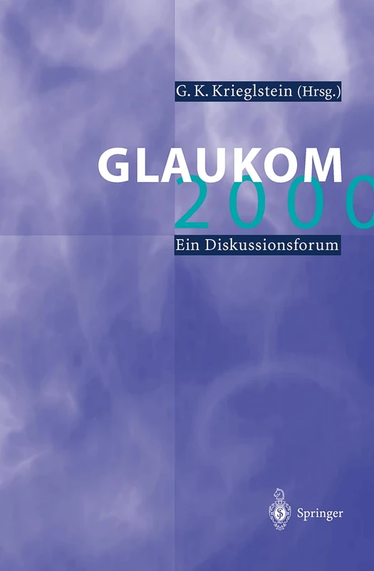 Glaukom 2000: Ein Diskussionsforum