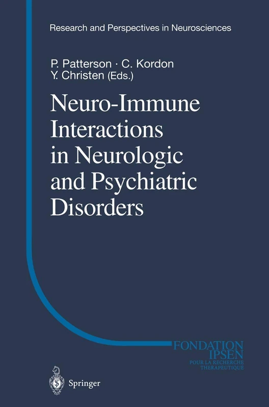 Neuro-Immune Interactions in Neurologic and Psychiatric Disorders (Research and Perspectives in Neurosciences)
