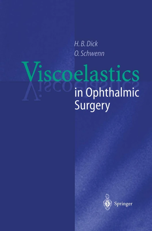 Viscoelastics in Ophthalmic Surgery