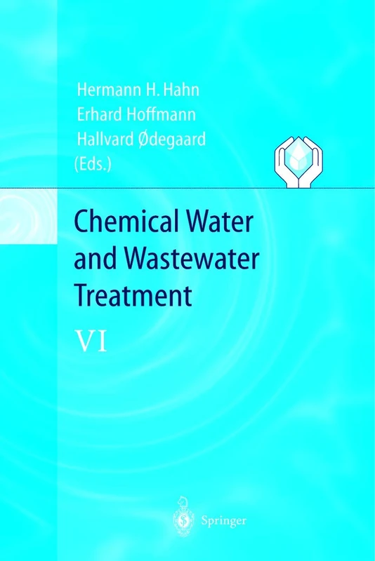 Chemical Water and Wastewater Treatment VI: Proceedings of the 9th Gothenburg Symposium 2000 October 02 - 04, 2000 Istanbul, Turkey