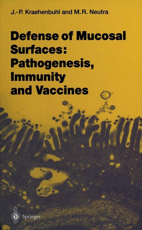 Defense of Mucosal Surfaces: Pathogenesis, Immunity and Vaccines: 236 (Current Topics in Microbiology and Immunology, 236)