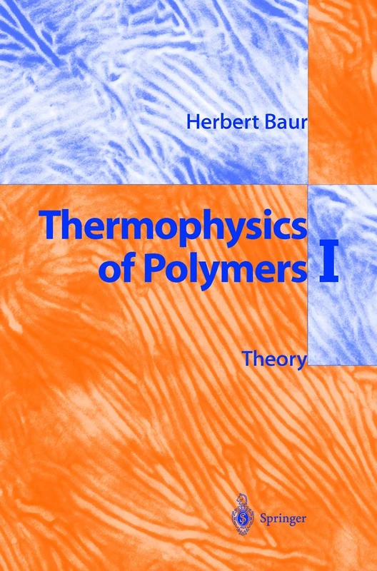Thermophysics of Polymers I: Theory - Image 1