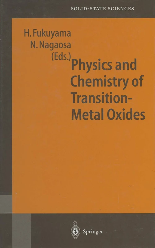Physics and Chemistry of Transition Metal Oxides: Proceedings of the 20th Taniguchi Symposium, Kashikojima, Japan, May 25–29, 1998: 125 (Springer Series in Solid-State Sciences, 125)