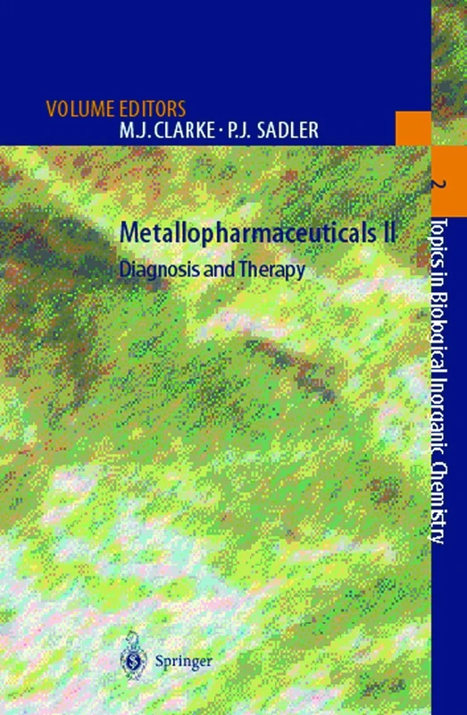 Metallopharmaceuticals II: Diagnosis and Therapy: 2 (Topics in Biological Inorganic Chemistry, 2)