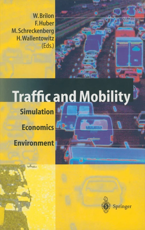 Traffic and Mobility: Simulation ― Economics ― Environment