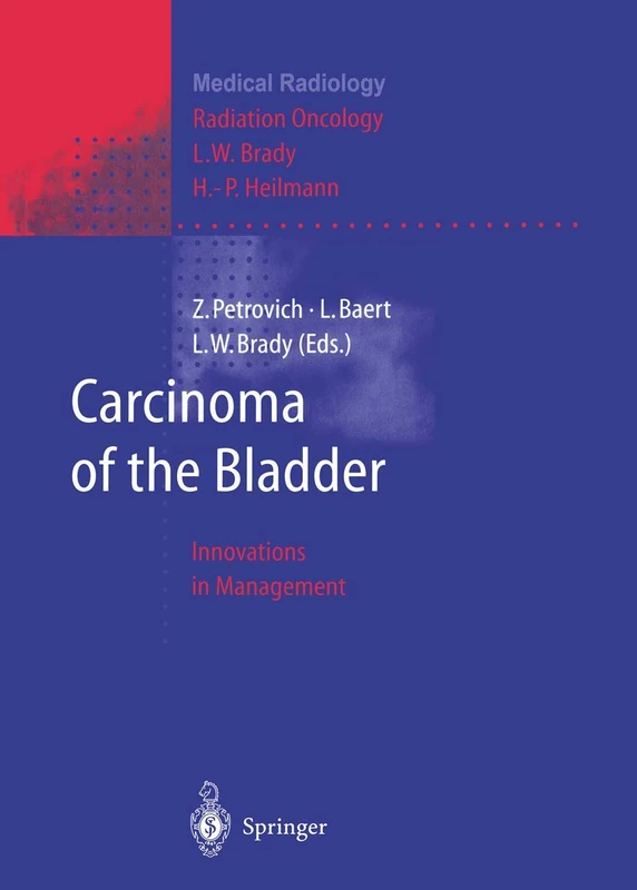 Carcinoma of the Bladder: Innovations in Management (Medical Radiology)