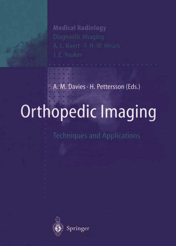 Orthopedic Imaging: Techniques and Applications (Medical Radiology)