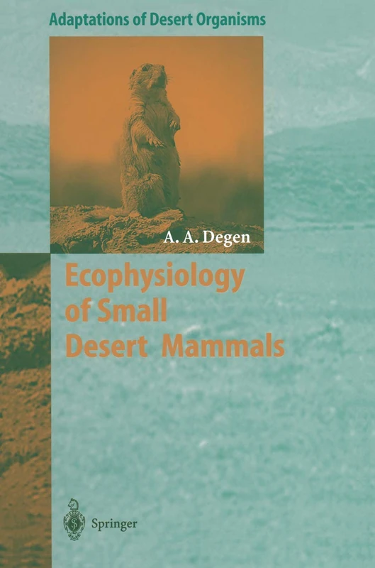 Ecophysiology of Small Desert Mammals (Adaptations of Desert Organisms) - Image 1