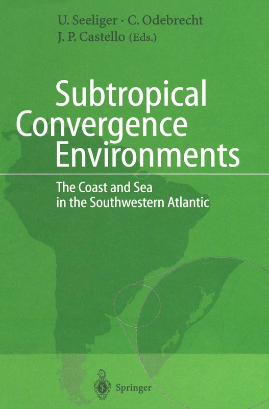 Subtropical Convergence Environments: The Coast and Sea in the Southwestern Atlantic