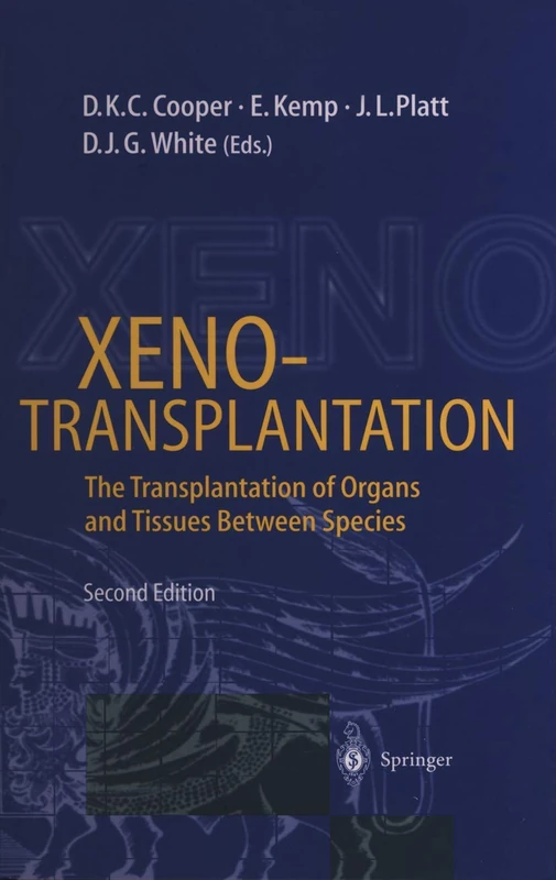 Xenotransplantation: The Transplantation of Organs and Tissues Between Species