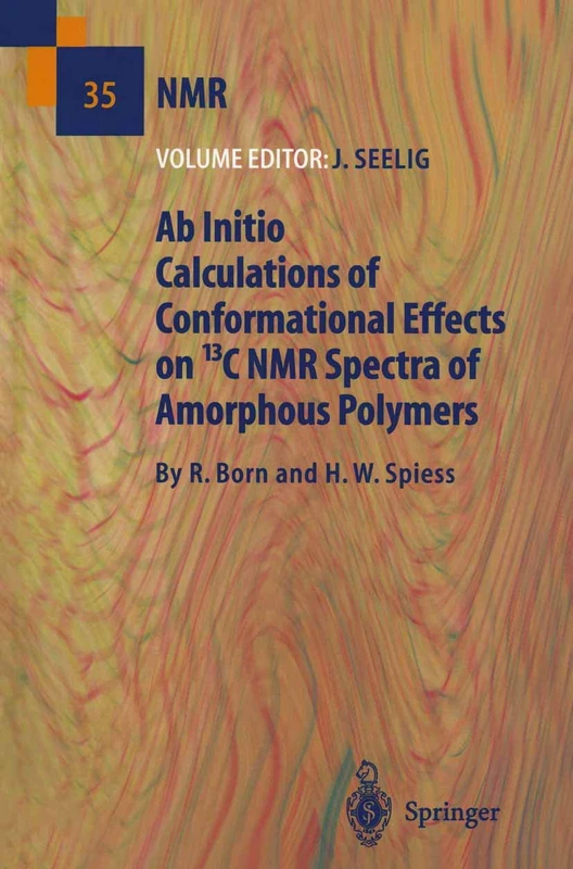 Ab Initio Calculations of Conformational Effects on 13C NMR Spectra of Amorphous Polymers: 35 (NMR Basic Principles and Progress, 35)