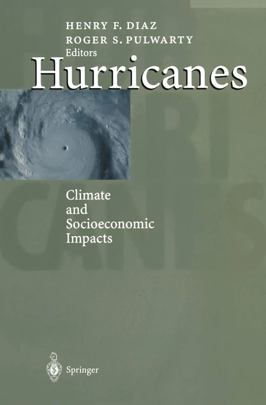 Hurricanes: Climate and Socioeconomic Impacts