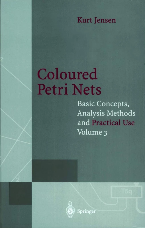 Coloured Petri Nets: Basic Concepts, Analysis Methods and Practical Use (Monographs in Theoretical Computer Science. An EATCS Series) - Image 1