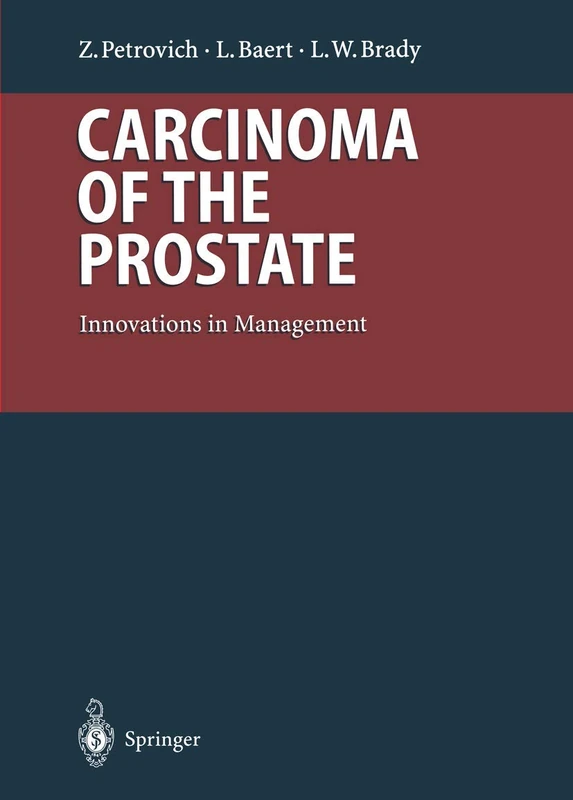 Carcinoma of the Prostate: Innovations in Management (Medical Radiology)