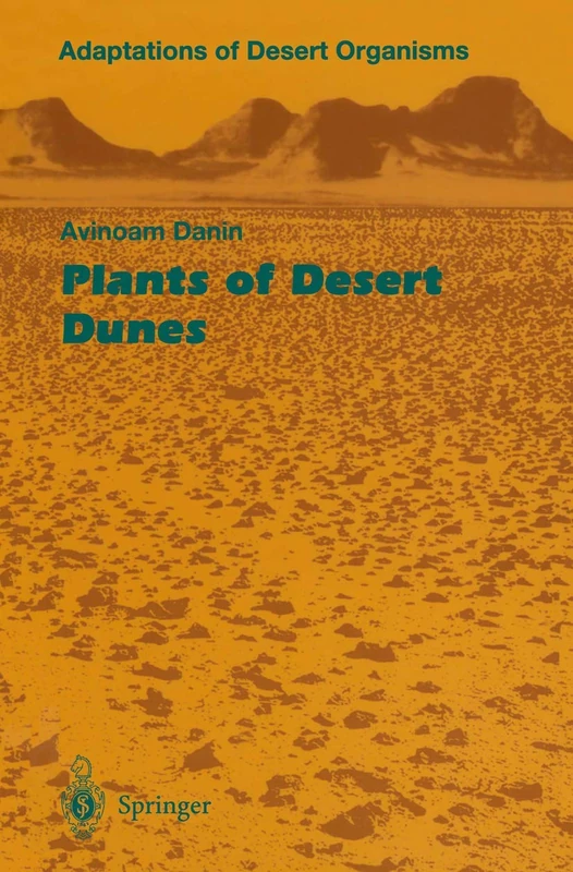 Plants of Desert Dunes (Adaptations of Desert Organisms)