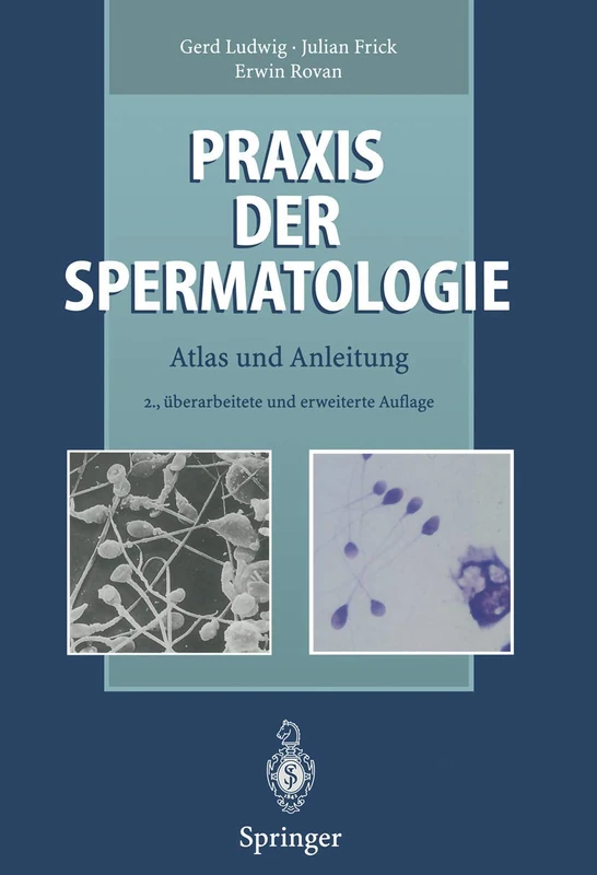 Praxis der Spermatologie: Atlas und Anleitung