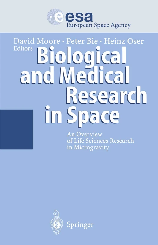 Biological and Medical Research in Space: An Overview of Life Sciences Research in Microgravity