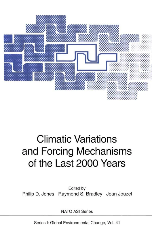 Climatic Variations and Forcing Mechanisms of the Last 2000 Years: 41 (Nato ASI Subseries I:, 41)