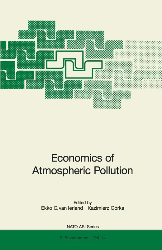 Economics of Atmospheric Pollution: 14 (Nato Science Partnership Subseries: 2, 14)