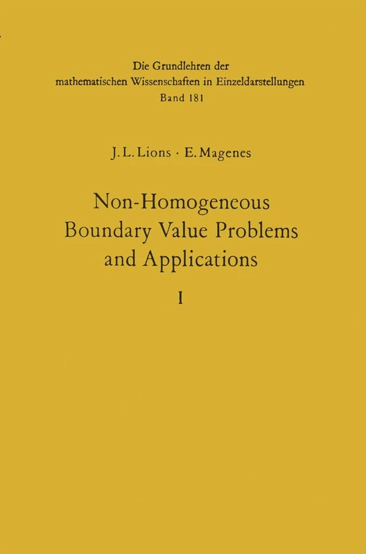 Non-Homogeneous Boundary Value Problems and Applications: Vol. 1: 181 (Grundlehren der mathematischen Wissenschaften, 181)