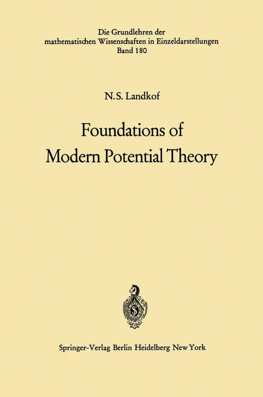 Foundations of Modern Potential Theory: 180 (Grundlehren der mathematischen Wissenschaften, 180)