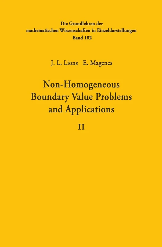 Non-Homogeneous Boundary Value Problems and Applications: Volume II: 182 (Grundlehren der mathematischen Wissenschaften, 182)