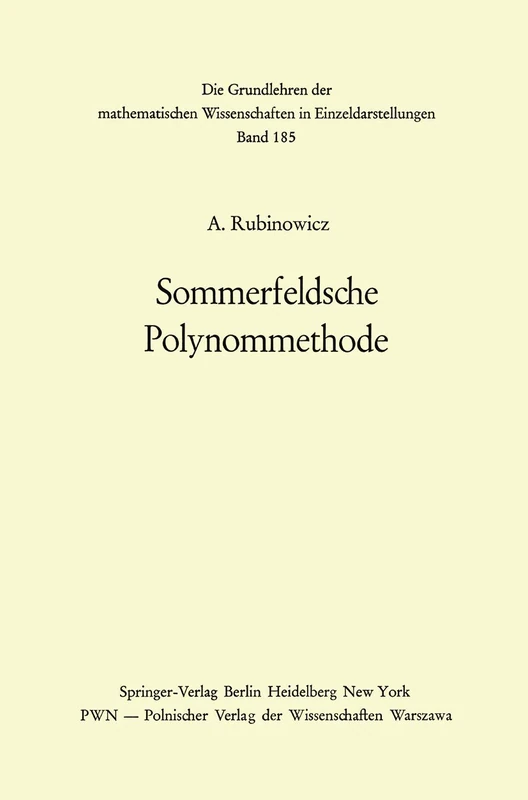 Sommerfeldsche Polynommethode: 185 (Grundlehren der mathematischen Wissenschaften, 185)