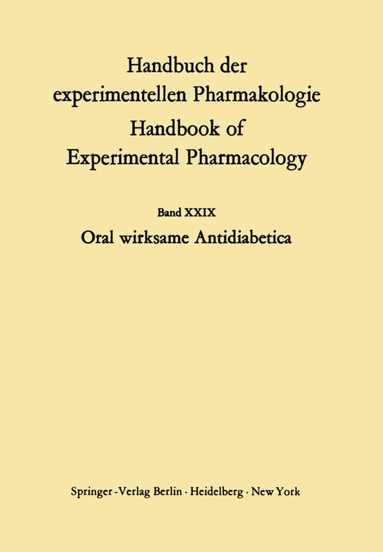 Oral wirksame Antidiabetika: 29 (Handbook of Experimental Pharmacology, 29) - Image 1