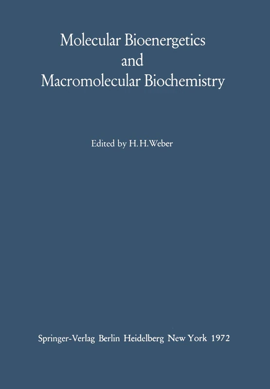 Molecular Bioenergetics and Macromolecular Biochemistry: Meyerhof-Symposium Heidelberg, July 5–8, 1970