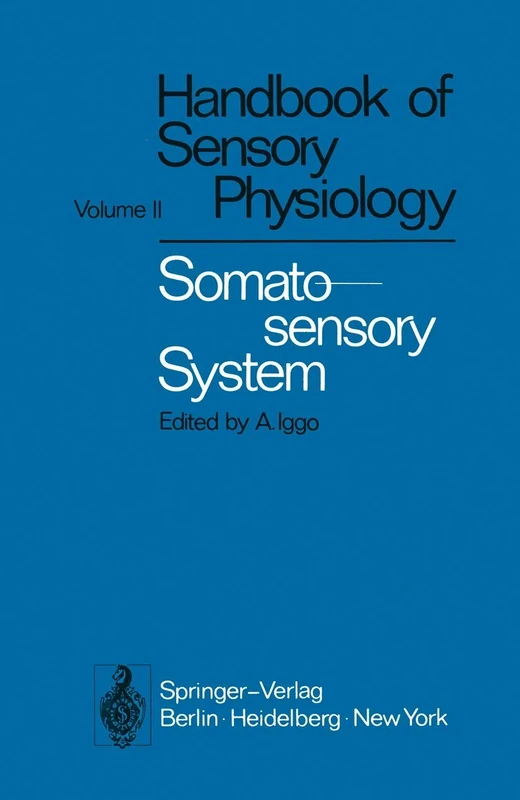 Somatosensory System: 2 (Handbook of Sensory Physiology, 2)