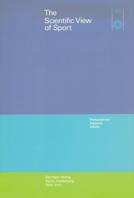 The Scientific View of Sport: Perspectives, Aspects, Issues