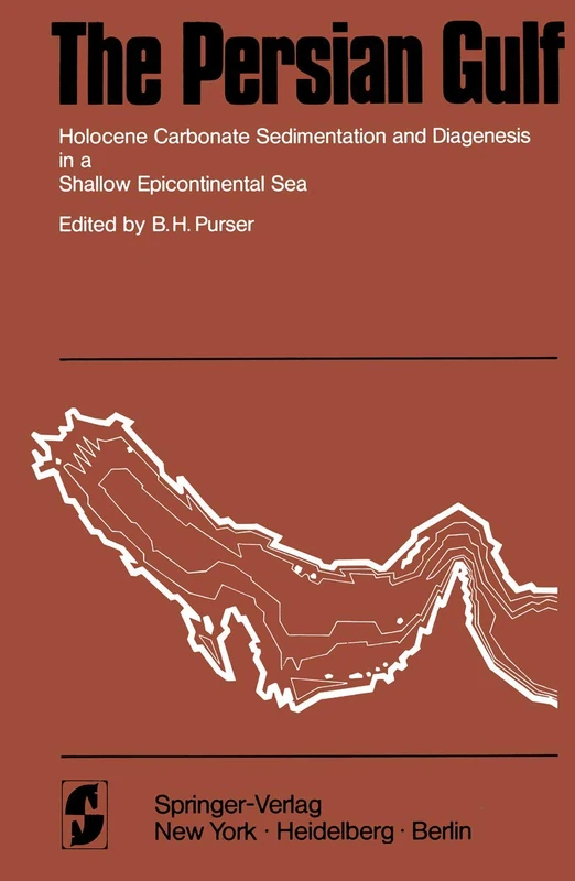The Persian Gulf: Holocene Carbonate Sedimentation and Diagenesis in a Shallow Epicontinental Sea