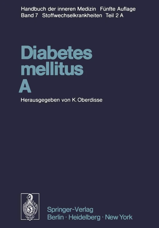 Diabetes mellitus · A: 7 / 2 / A (Handbuch der inneren Medizin, 7 / 2 / A)