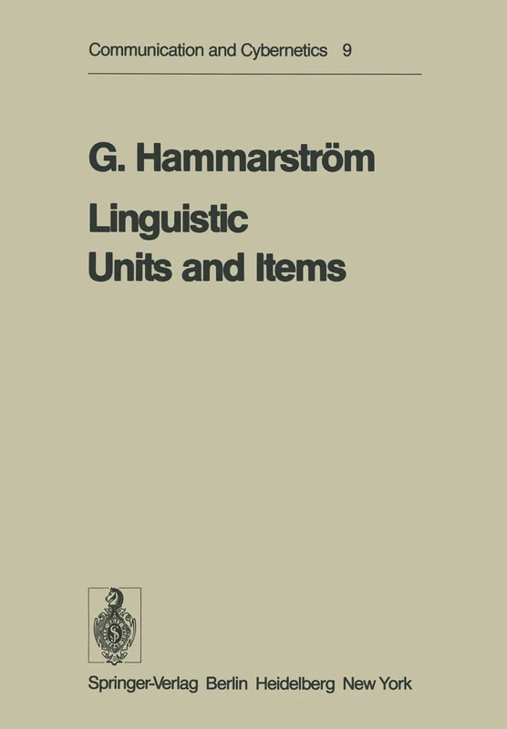 Linguistic Units and Items: 9 (Communication and Cybernetics, 9)