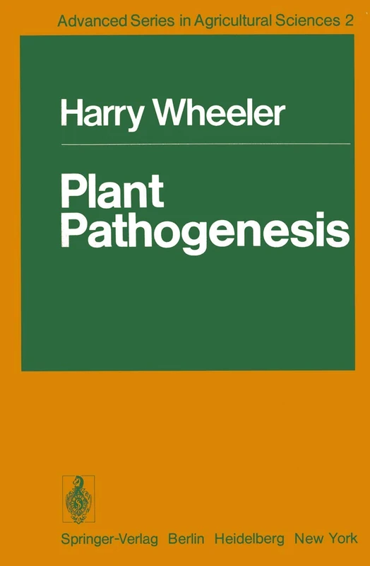 Plant Pathogenesis: 2 (Advanced Series in Agricultural Sciences, 2)