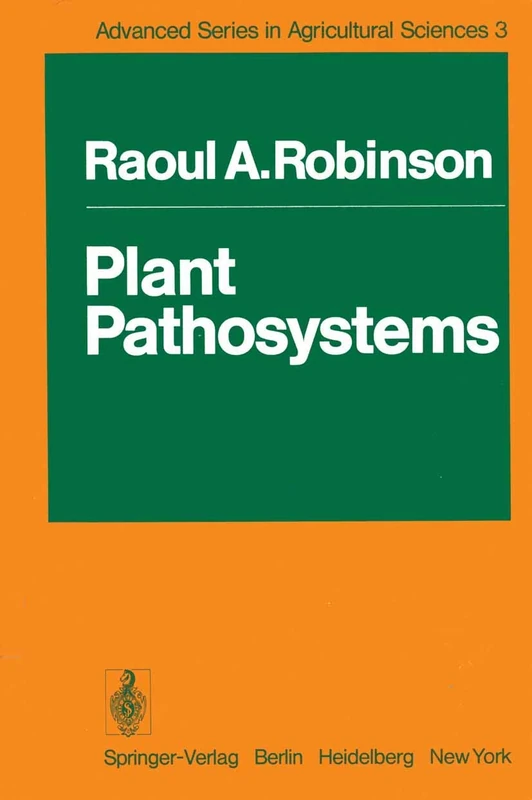 Plant Pathosystems: 3 (Advanced Series in Agricultural Sciences, 3)