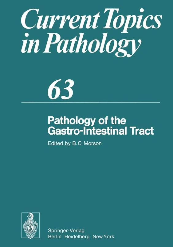 Springer Pathology of the Gastro-Intestinal Tract - Vol 63