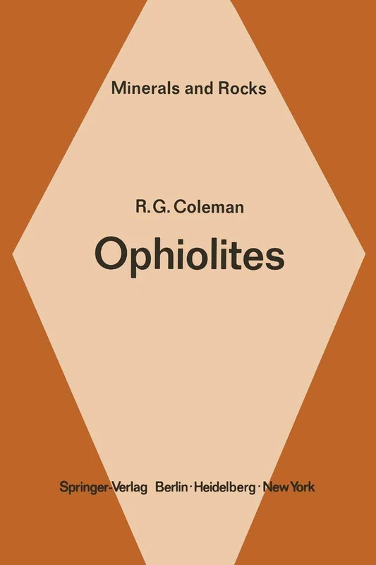 Ophiolites: Ancient Oceanic Lithosphere?: 12 (Minerals, Rocks and Mountains, 12)