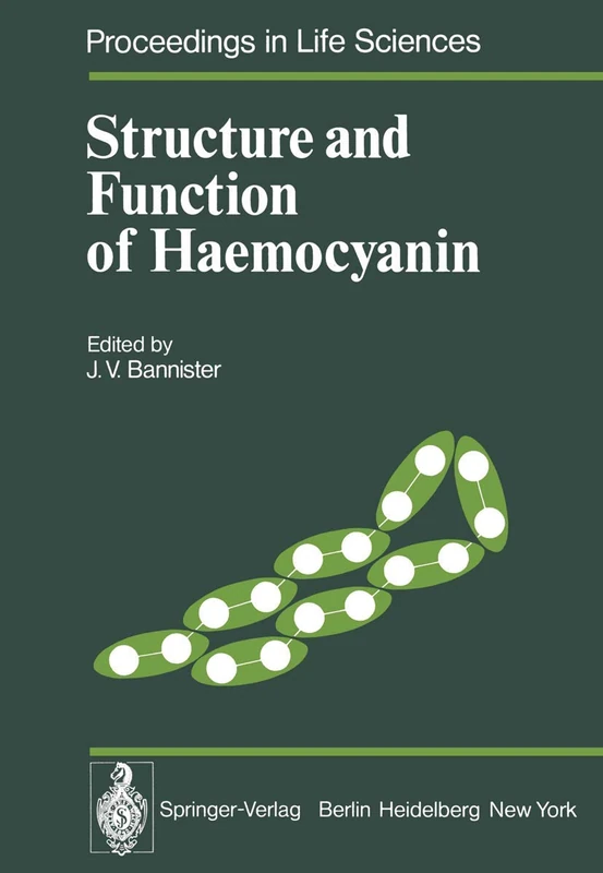 Structure and Function of Haemocyanin (Proceedings in Life Sciences)