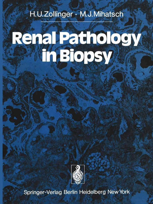 Springer Renal Pathology in Biopsy - Medical Microscopy Text