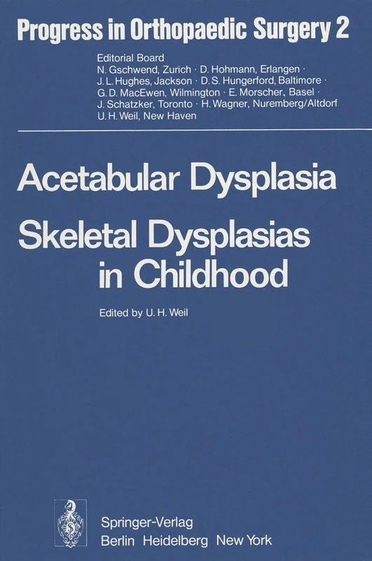 Acetabular Dysplasia: Skeletal Dysplasias in Childhood: 2 (Progress in Orthopaedic Surgery, 2)