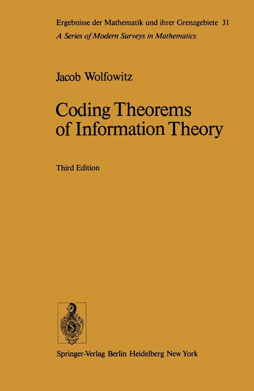 Coding Theorems of Information Theory: 31 (Ergebnisse der Mathematik und ihrer Grenzgebiete. 2. Folge, 31) - Image 1