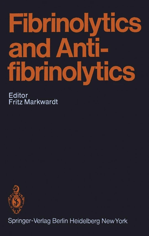 Fibrinolytics and Antifibrinolytics: 46 (Handbook of Experimental Pharmacology, 46)