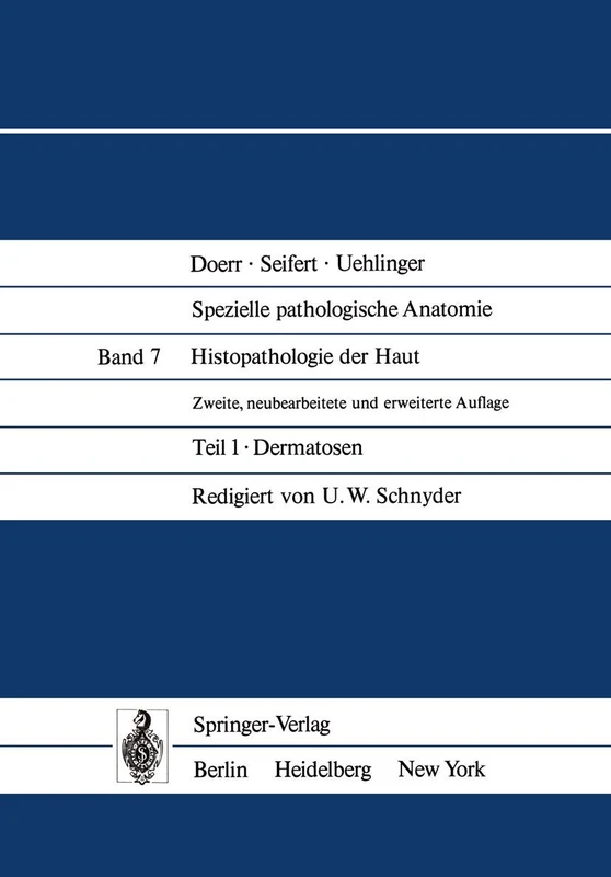 Histopathologie der Haut: Teil 1 Dermatosen: 7 / 1 (Spezielle pathologische Anatomie, 7 / 1)
