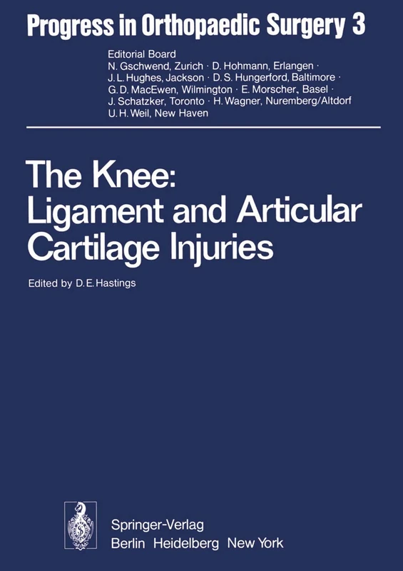 The Knee: Ligament and Articular Cartilage Injuries: Selected Papers of the Third and Fourth Reisensburg Workshop held February 27 - March 1, and ... 1975: 3 (Progress in Orthopaedic Surgery, 3)