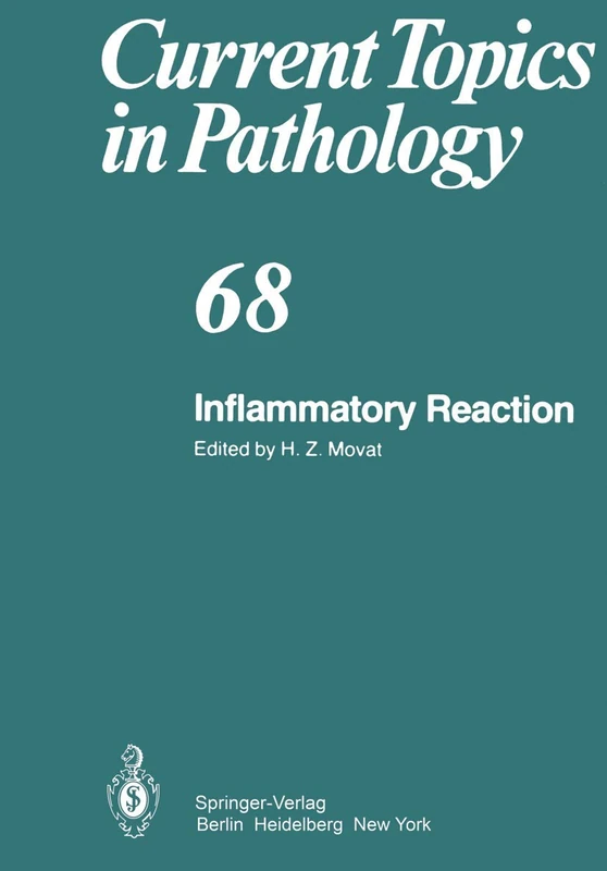 Inflammatory Reaction: 68 (Current Topics in Pathology, 68)