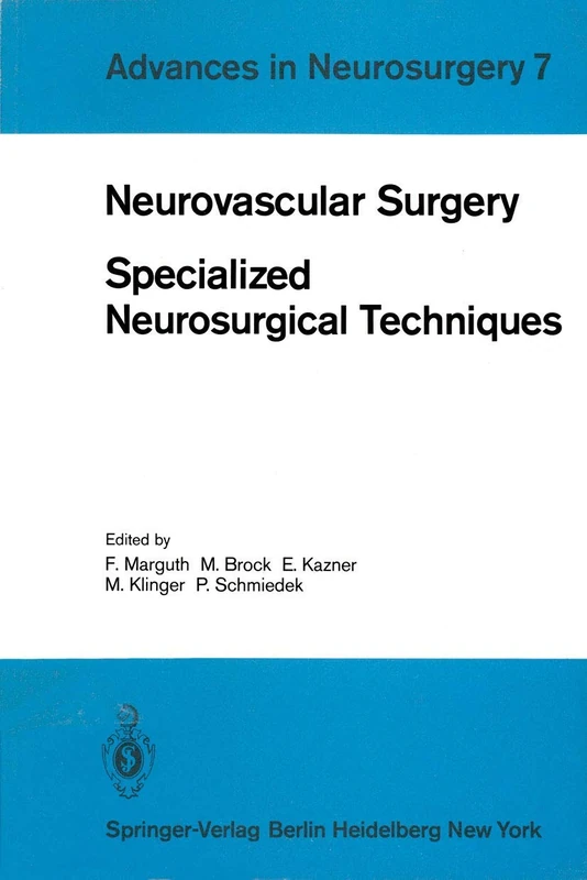 Springer Neurovascular Surgery - Advances in Neurosurgery 7
