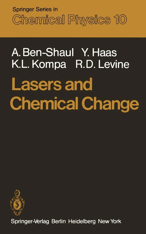 Lasers and Chemical Change: 10 (Springer Series in Chemical Physics, 10)