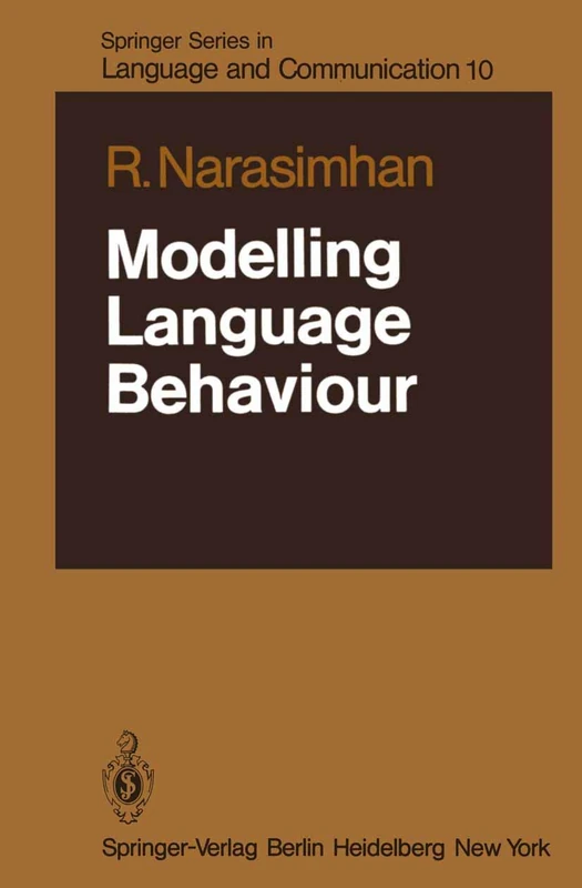 Modelling Language Behaviour: 10 (Springer Series in Language and Communication, 10)