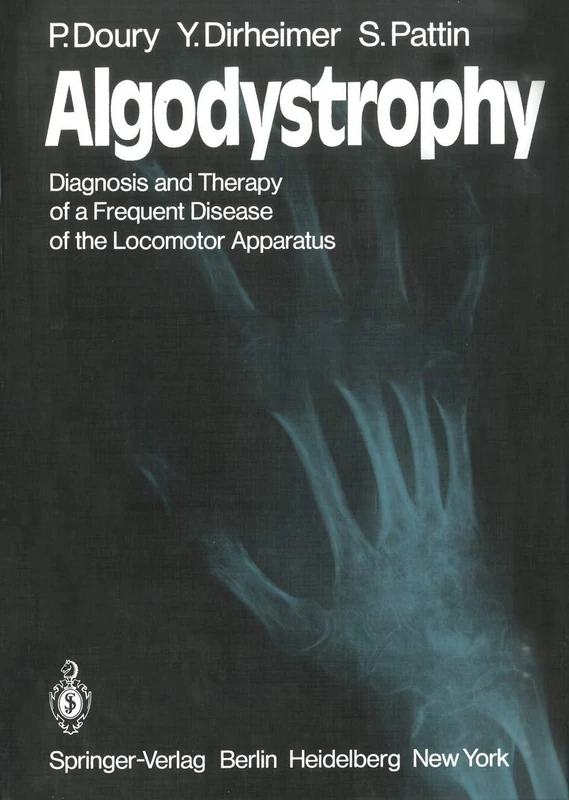 Algodystrophy: Diagnosis and Therapy of a Frequent Disease of the Locomotor Apparatus - Image 1